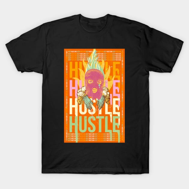 KEEP HUSTLING T-Shirt by Showdeer